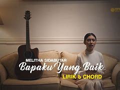 Bapaku Yang Baik Melitha Sidabutar